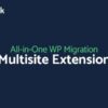 All-in-One WP Migration Multisite