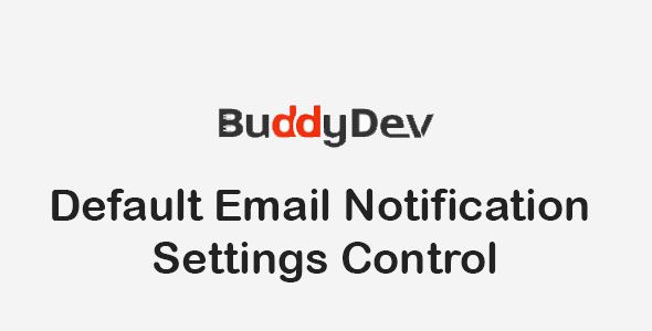 BuddyPress Default Email Notification Settings Control