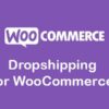 Dropshipping for WooCommerce