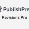 PublishPress Revisions Pro