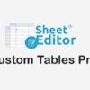 WP Sheet Editor Custom Tables